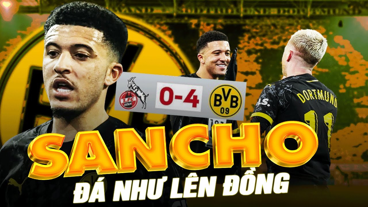 Sancho thi đấu như "LÊN ĐỒNG" sau khi rời Ten Hag và Manchester United.