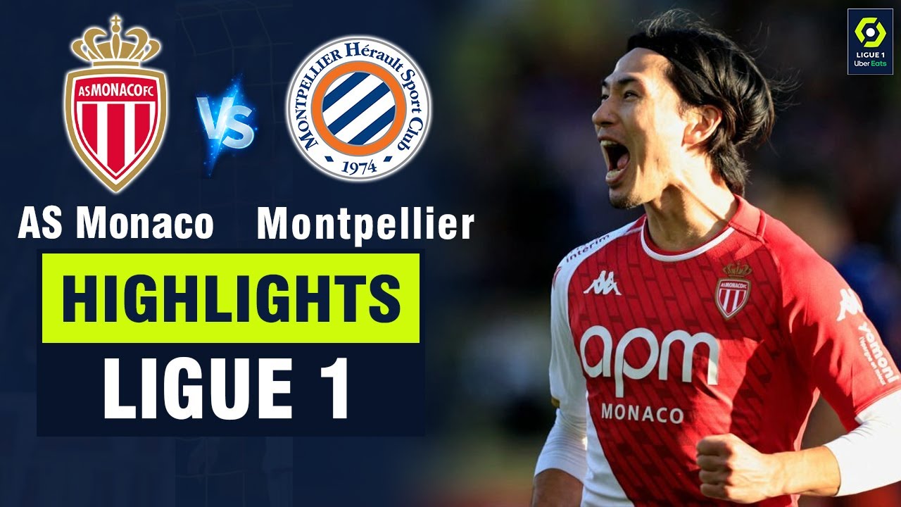 Highlights AS MONACO vs MONTPELLIER: Minamino nổ súng trở lại - Ben Yedder ấn định chiến thắng.