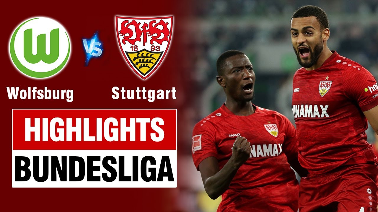 Highlights WOLFSBURG vs STUTTGART: Siêu tiền đạo Guirassy lập cú đúp - nóng bỏng cuộc đua top 4.