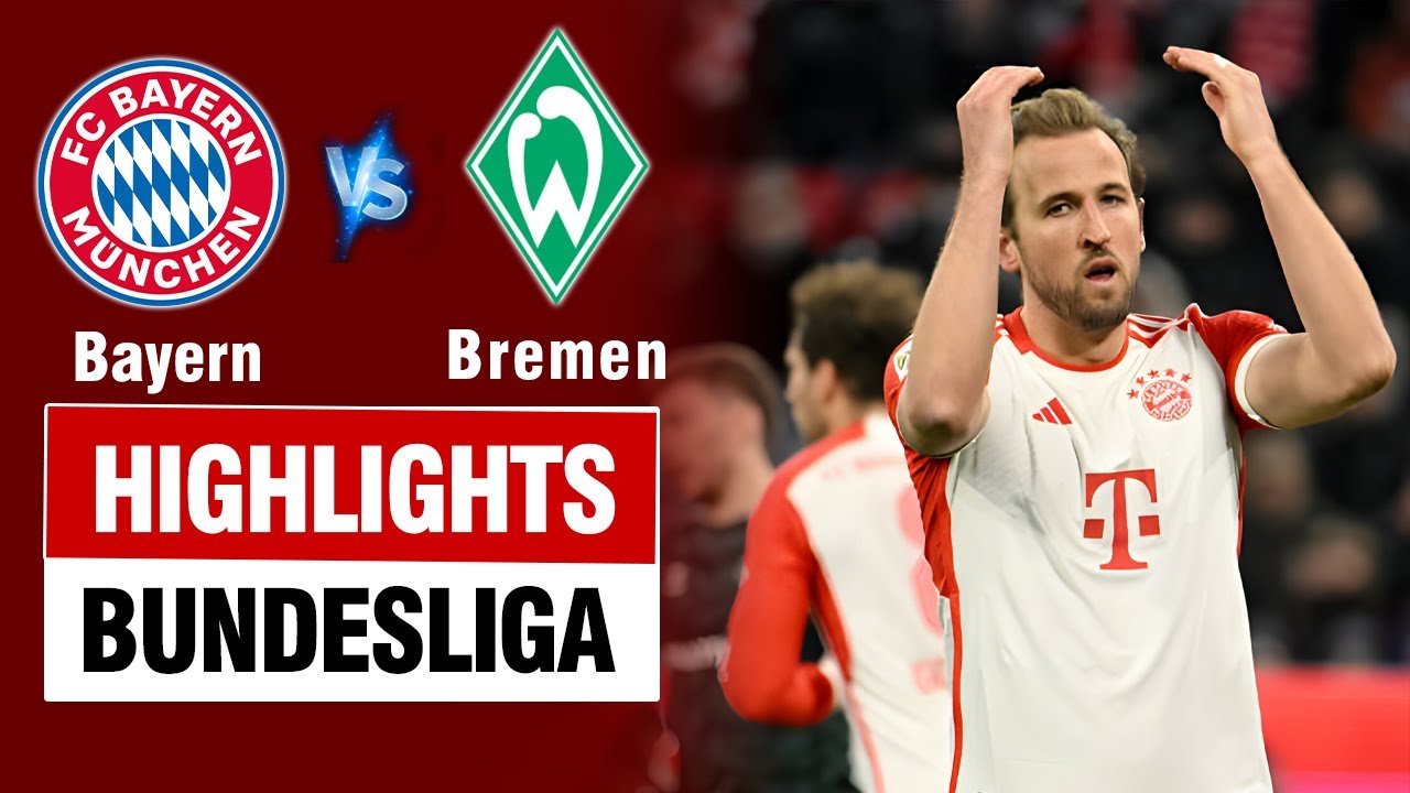 Highlights BAYERN MUNICH vs BREMEN: Bế tắc không lối thoát, đại náo hang Hùm Allianz Arena.