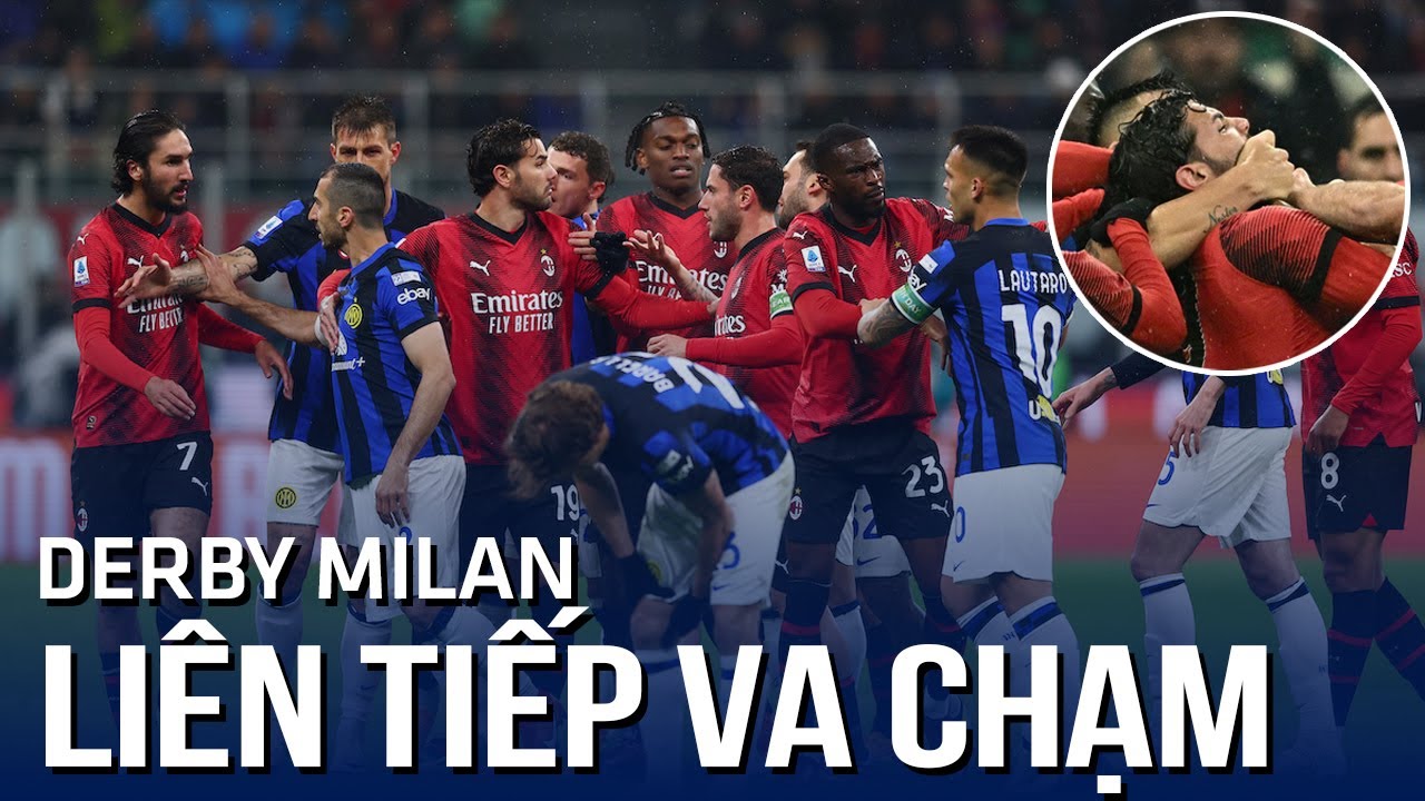 Những phút bù giờ cực căng tại derby thành Milan, cầu thủ liên tiếp va chạm tạo nên cơn mưa thẻ đỏ 😱