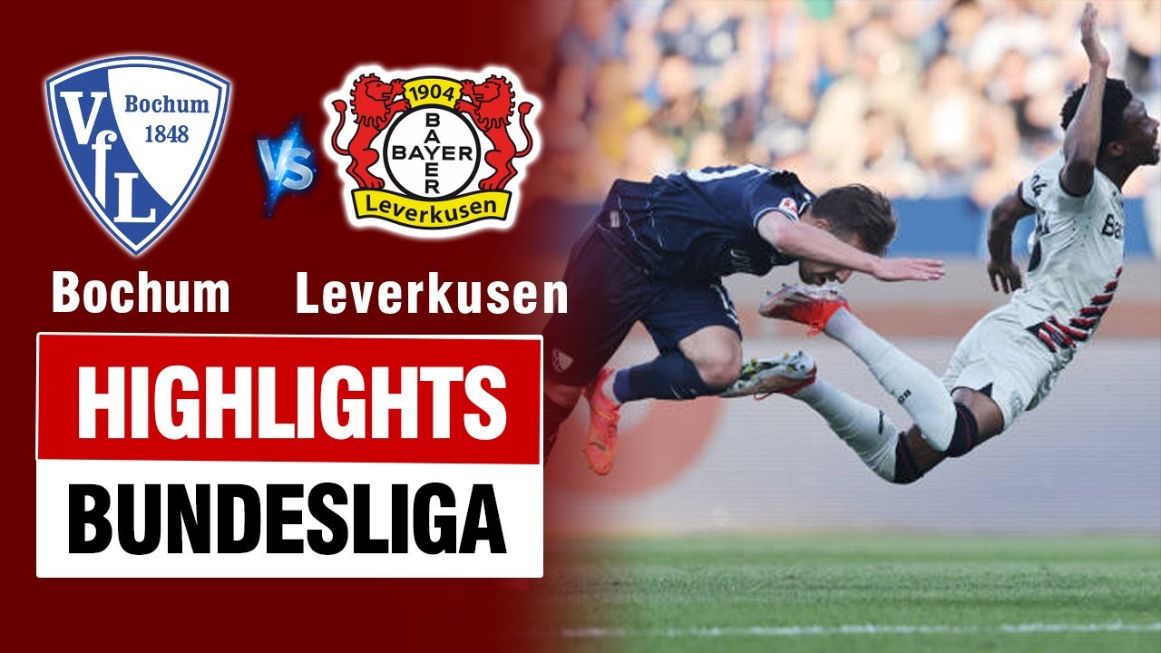 Highlights BOCHUM vs LEVERKUSEN: Nối dài KỶ LỤC bất bại - mãn nhãn màn hủy diệt 5 bàn.