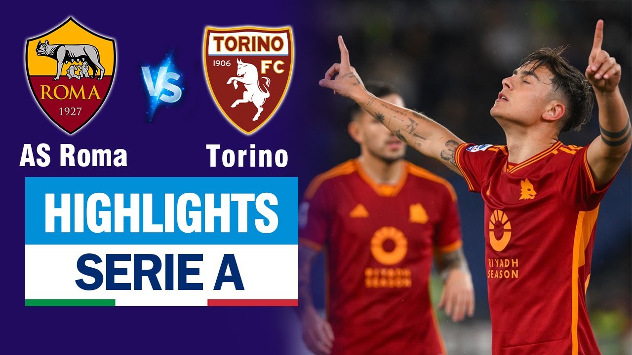 Highlights AS ROMA vs TORINO: Dybala nã đại bác lập siêu phẩm - Hattrick khó tin đưa Roma bay cao.