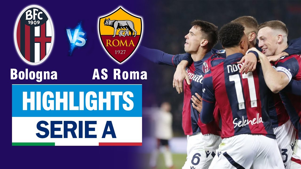 Highlights BOLOGNA vs AS ROMA: Phản lưới vô duyên - Mourinho cay đắng đứt mạch bất bại.