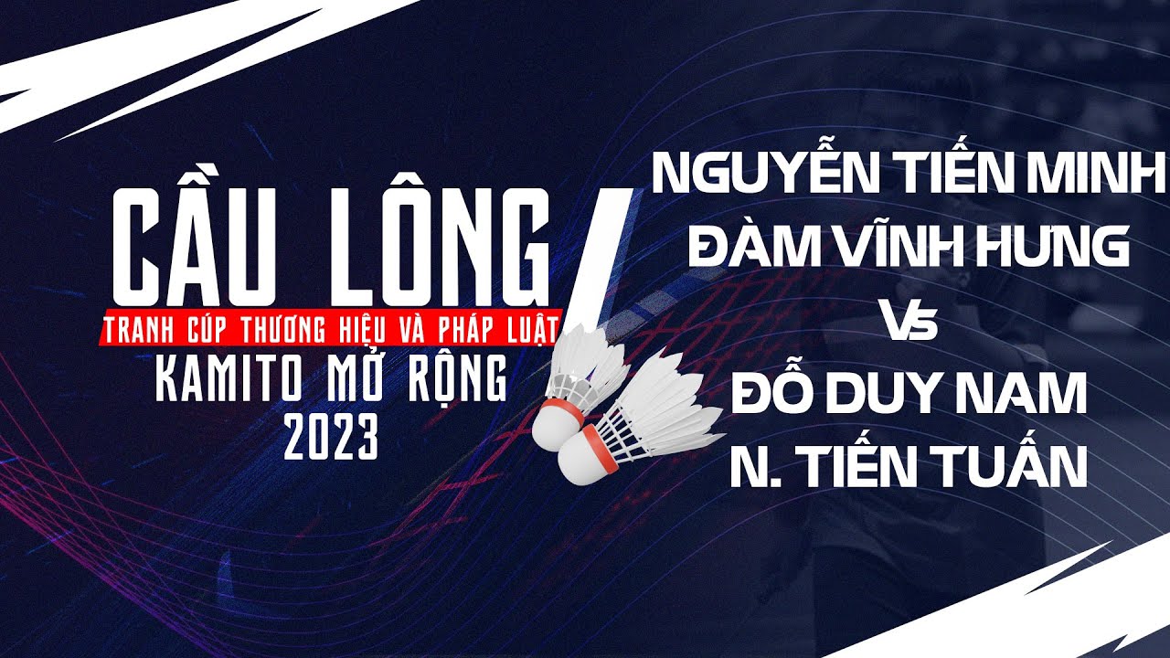 Showmatch: N. Tiến Minh/ Đàm Vĩnh Hưng - Đỗ Duy Nam/N. Tiến Tuấn | Giải cầu lông Kamito mở rộng 2023