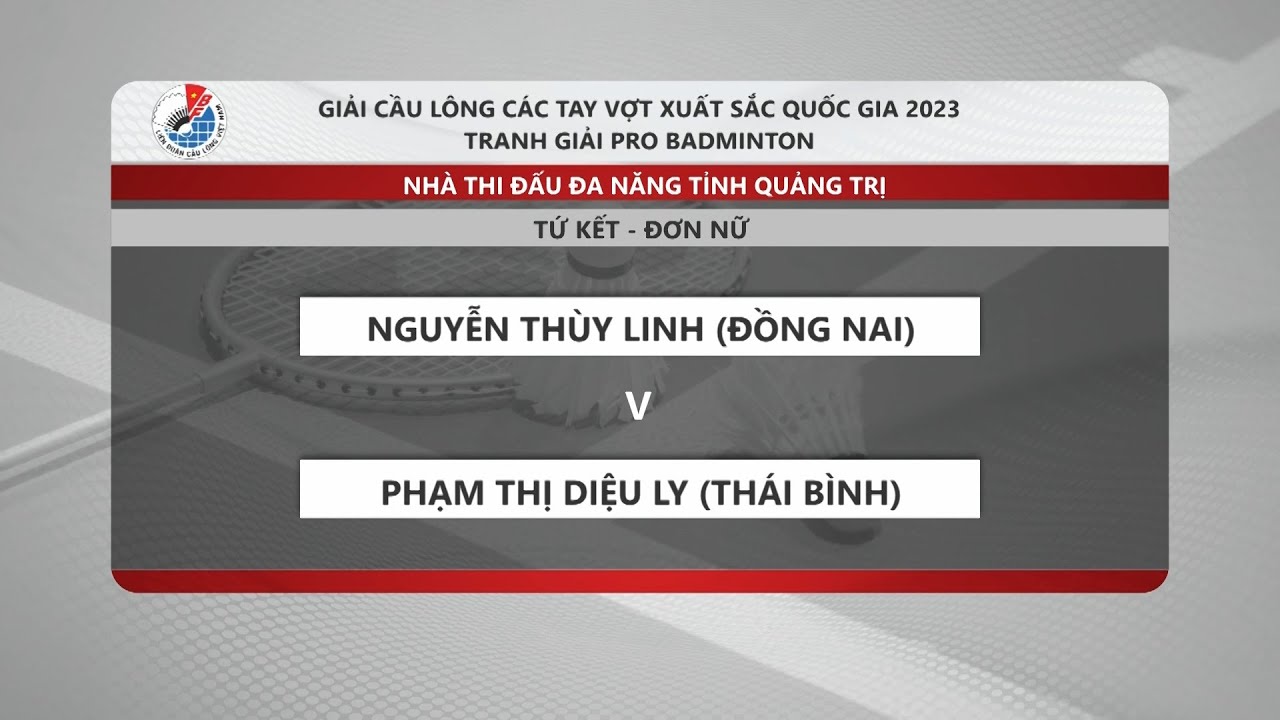 Nguyễn Thùy Linh - Phạm Thị Diệu Ly | Tay vợt số 1 Việt Nam chỉ mất 20 phút để vào bán kết