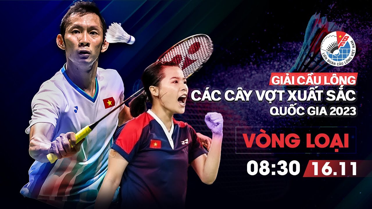 🔴Trực tiếp: Vòng loại - Giải cầu lông các tay vợt xuất sắc quốc gia 2023 | Part 1 - Day 2