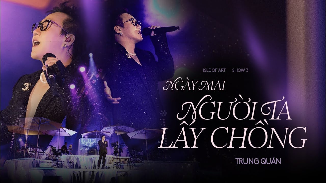 NGÀY MAI NGƯỜI TA LẤY CHỒNG | Trung Quân x Thành Đạt x Đông Thiên Đức | Live at Isle of Art