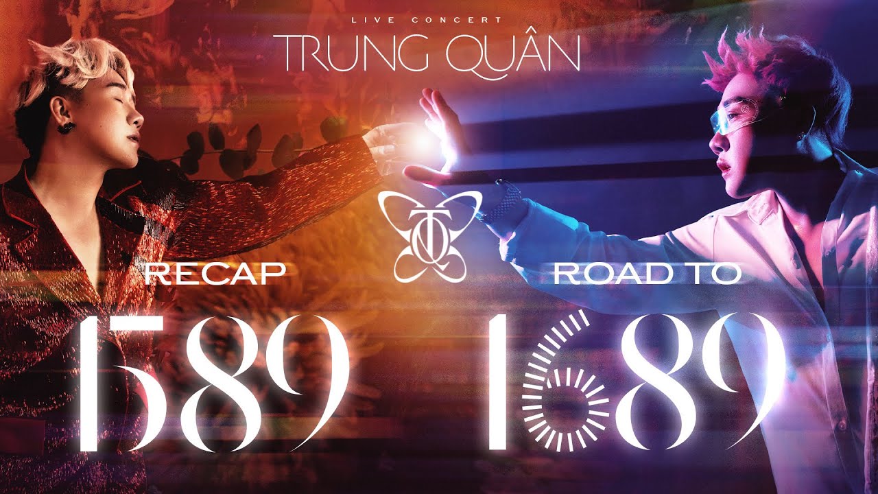 TRUNG QUÂN | 1589 LIVE CONCERT | RECAP - ROAD TO 1689 LIVE CONCERT