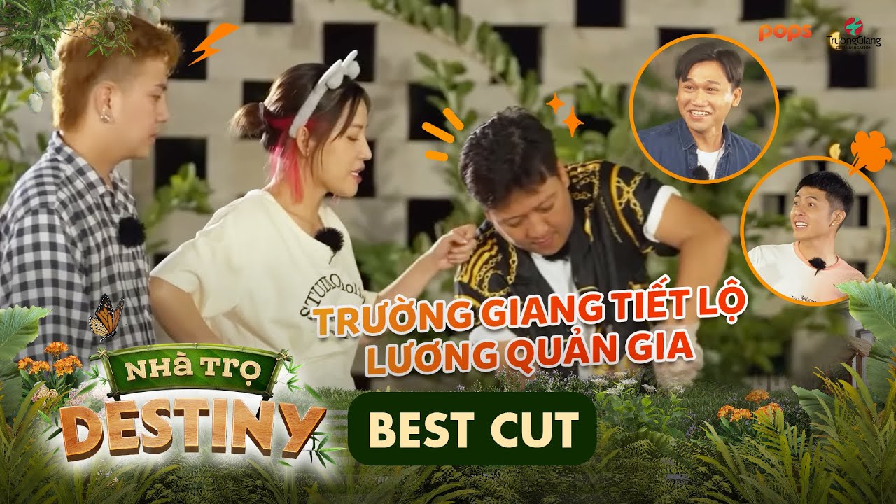 Trường Giang hé lộ mức lương trả cho quản gia, Xuân Nghị nghe xong liền đòi về làm | Nhà Trọ Destiny