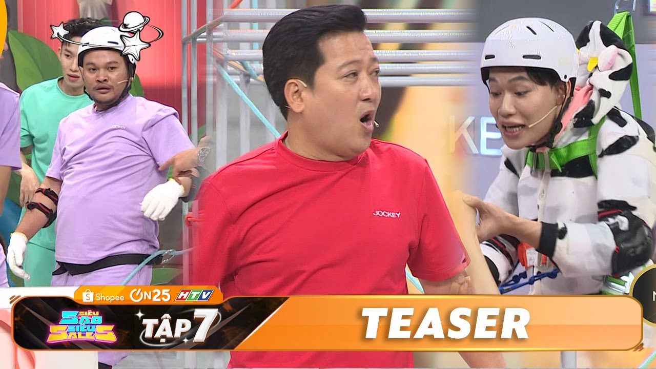 TEASER #7 SIÊU SAO SIÊU SALES: Thế trận ngày càng hấp dẫn