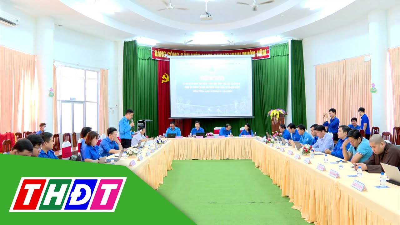 Đồng Tháp: Triển khai nhiệm vụ Công tác Hội và phong trào thanh niên năm 2024 | THDT