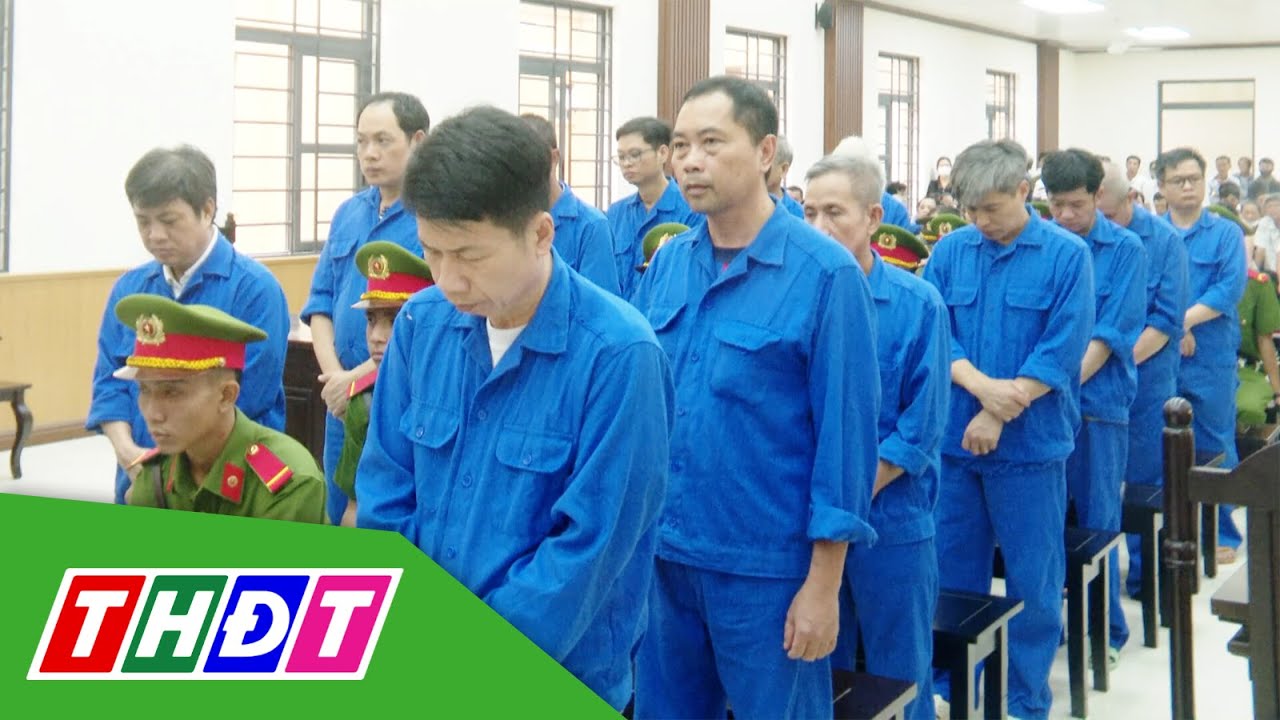 An Giang: 2 cựu phó Chủ tịch huyện lãnh án 22 năm tù | THDT