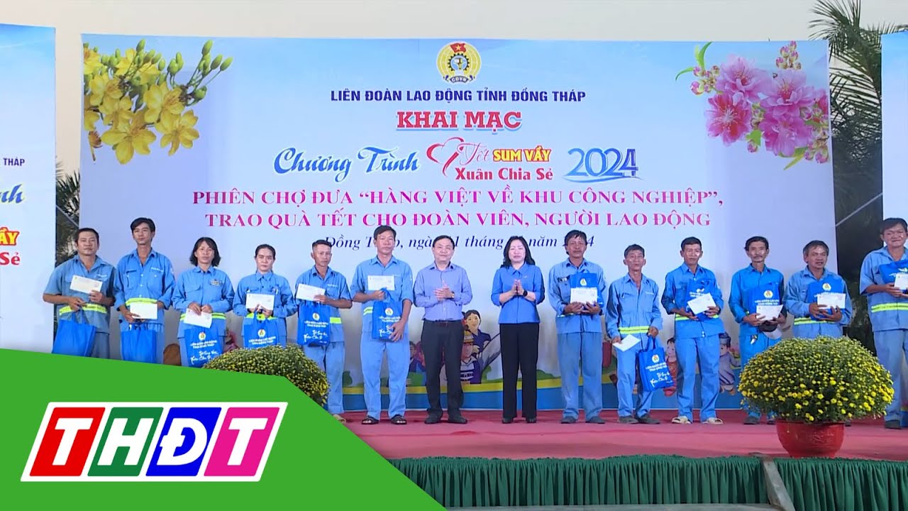 Mang Tết đến với đoàn viên và người lao động | THDT