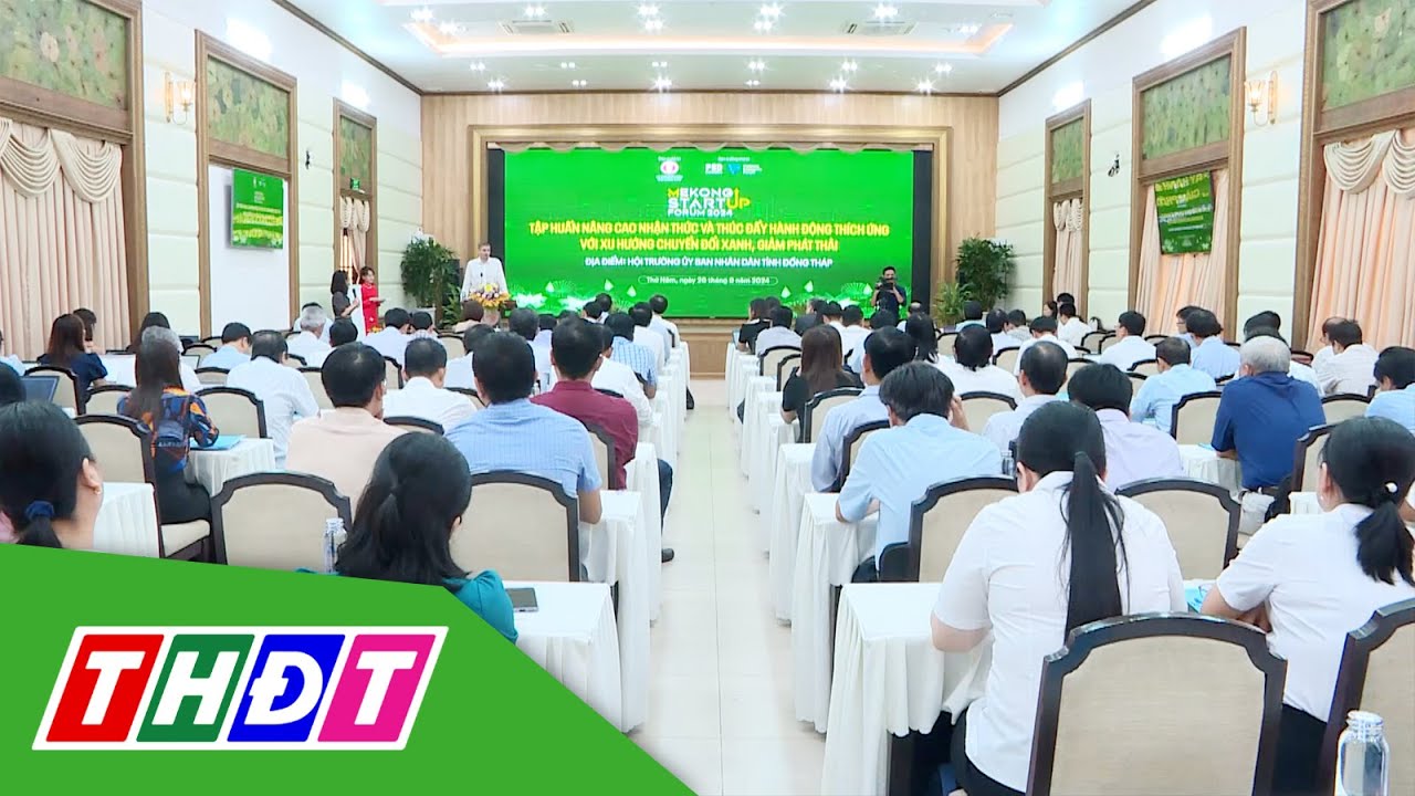 Đồng Tháp tiên phong giảm phát thải, định hướng kinh tế xanh | THDT