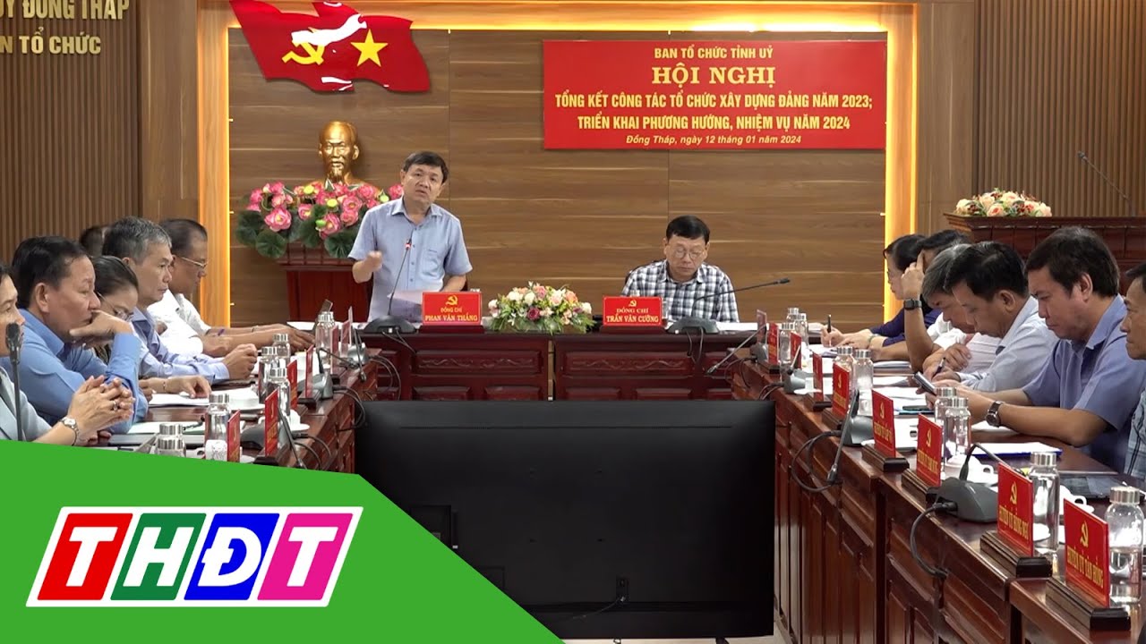 Ban Tổ chức Tỉnh ủy Đồng Tháp triển khai nhiệm vụ năm 2024 | THDT