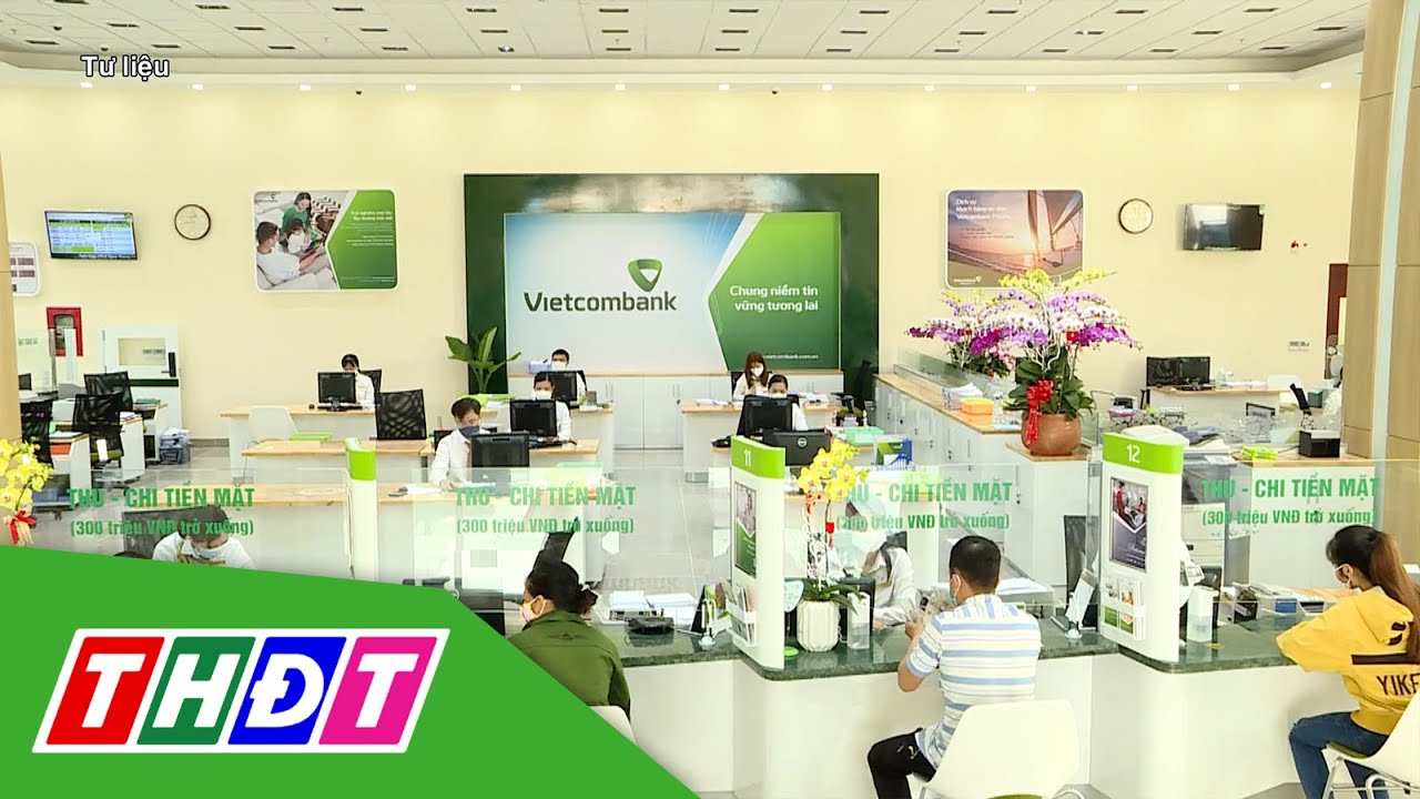 Người dân tiếp tục dồn tiền gửi Ngân hàng | THDT