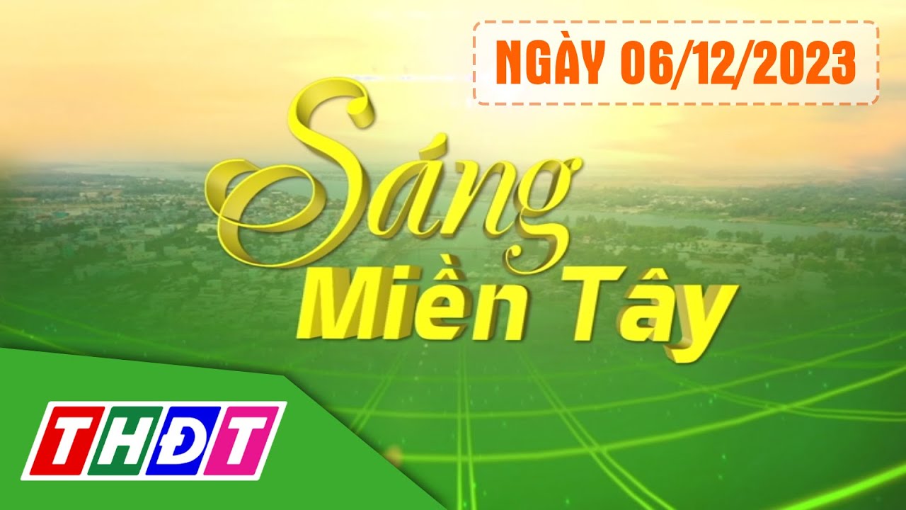 Sáng Miền Tây - 6/12/2023 | Bắt kẻ trộm 2 cây vàng của ông bà lão ở TP.HCM | THDT