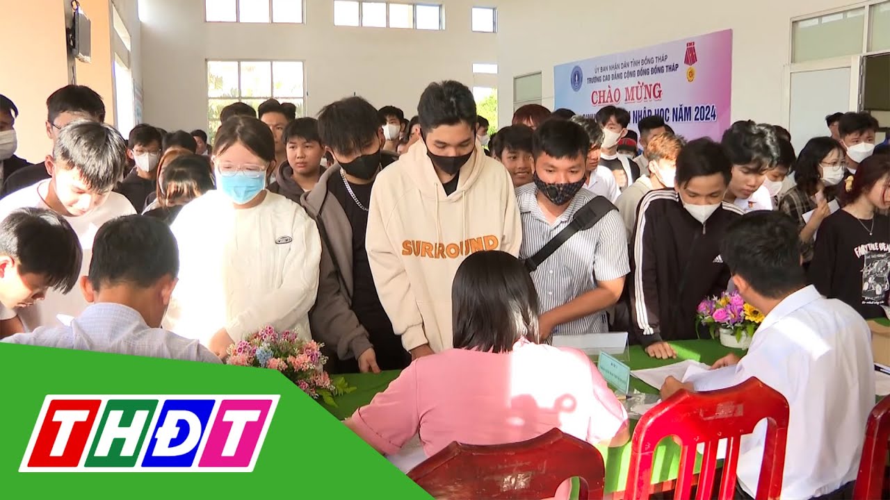 Hơn 500 học sinh, sinh viên nhập học trường CĐCĐ Đồng Tháp | THDT