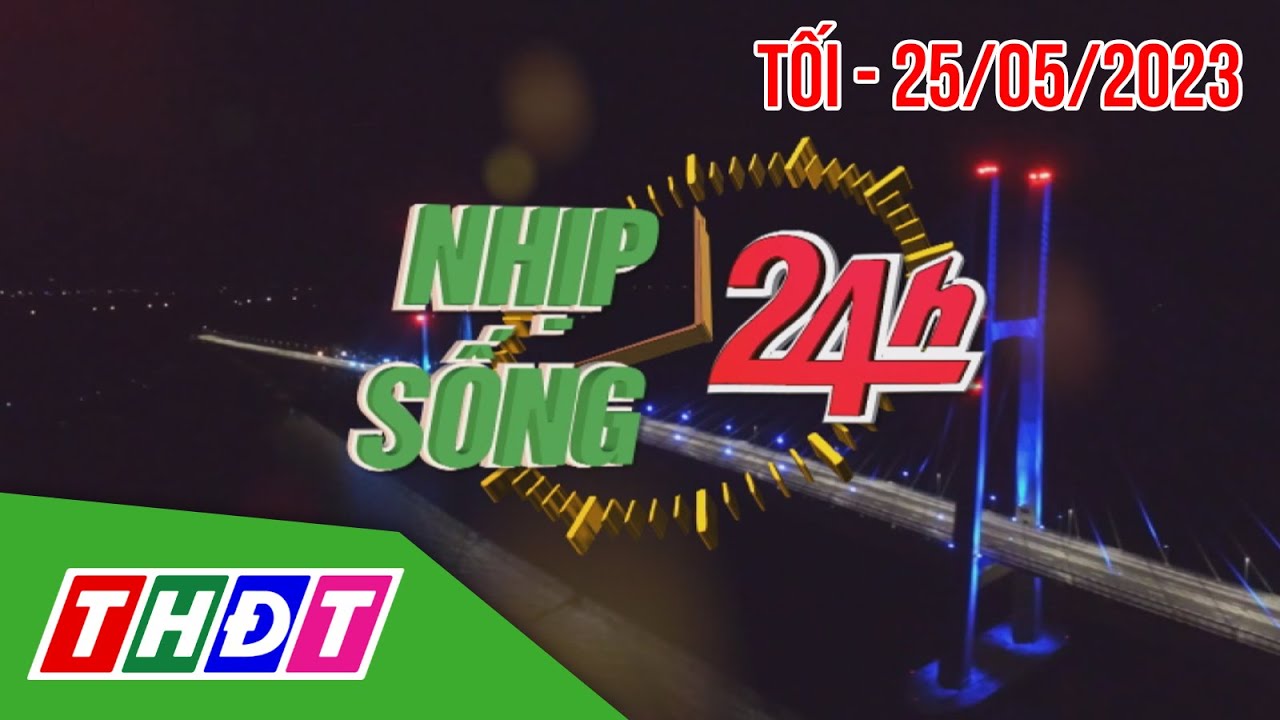 Nhịp sống 24h - Tối, 25/5/2023 | Xác định phần t:hi th:ể bị đốt cháy là nữ giới | THDT