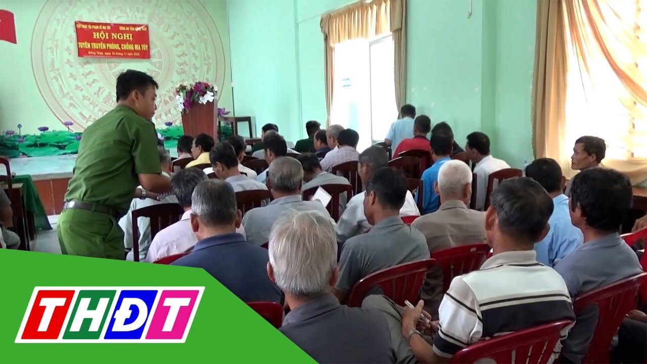 Đồng Tháp: Tuyên truyền phòng, chống ma túy khu vực biên giới | THDT