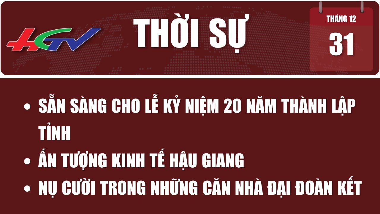 [🔴 Trực tiếp] Thời sự Hậu Giang 31.12.2023 | Truyền hình Hậu Giang