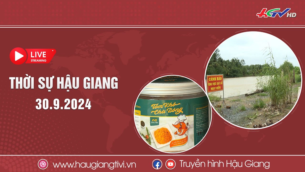 [🔴 Trực tiếp] Thời sự Hậu Giang 30.9.2024 | Truyền hình Hậu Giang