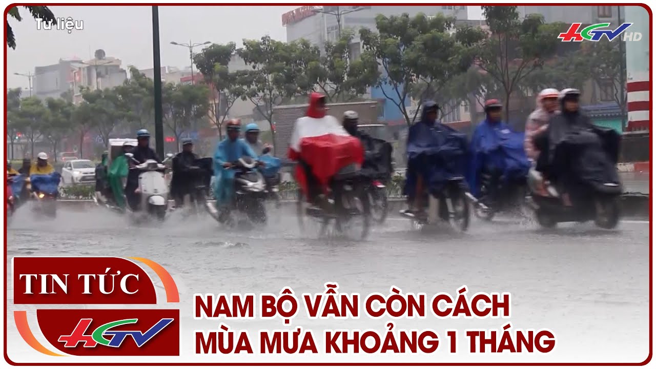 Nam bộ vẫn còn cách mùa mưa khoảng 1 tháng | Truyền hình Hậu Giang