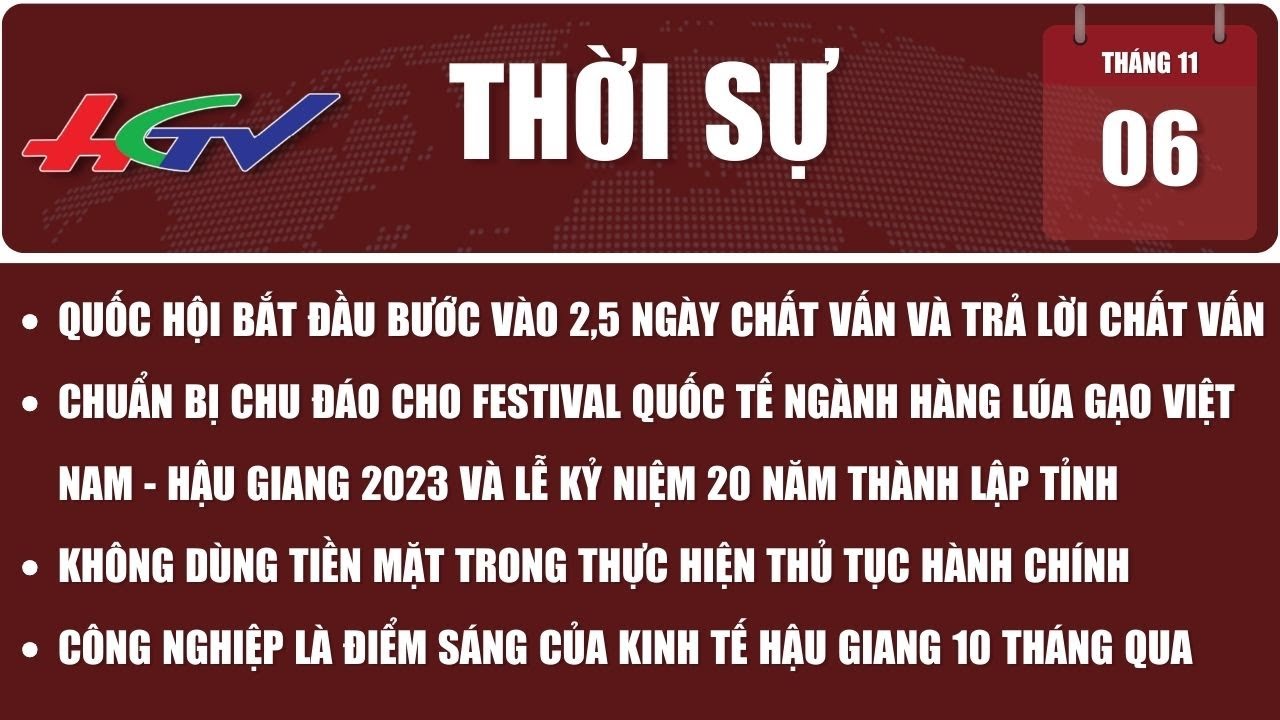 Thời sự Hậu Giang 06/11/2023 | Truyền hình Hậu Giang