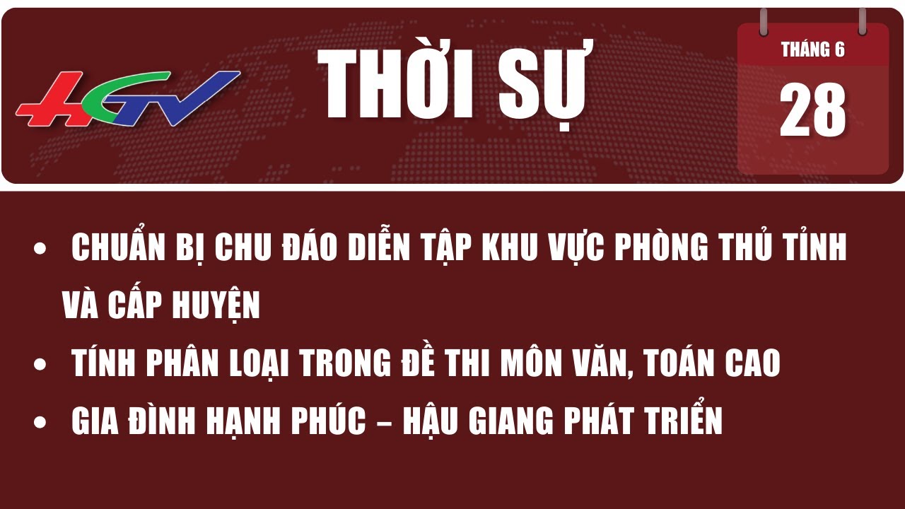 Thời sự Hậu Giang 28/6/2023 | Truyền hình Hậu Giang