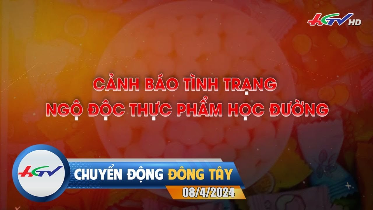 [🔴 Live] Chuyển động Đông Tây 08.4.2024 | Truyền Hình Hậu Giang