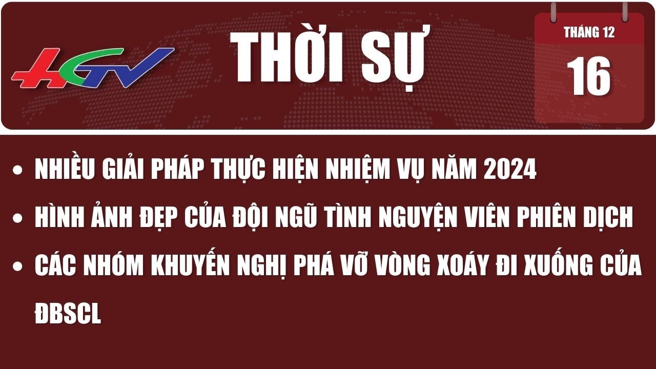 [🔴 Trực tiếp] Thời sự Hậu Giang 16.12.2023 | Truyền hình Hậu Giang