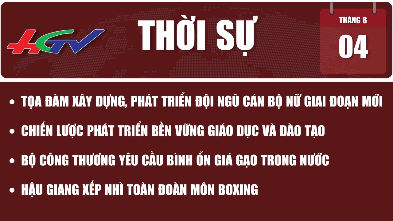 Thời sự Hậu Giang - 04/8/2023 | Truyền hình Hậu Giang