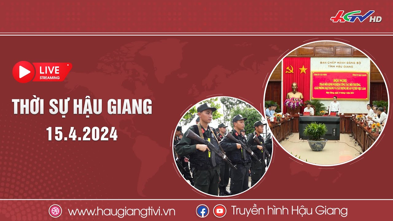 [🔴 Trực tiếp] Thời sự Hậu Giang 15.4.2024 | Truyền hình Hậu Giang