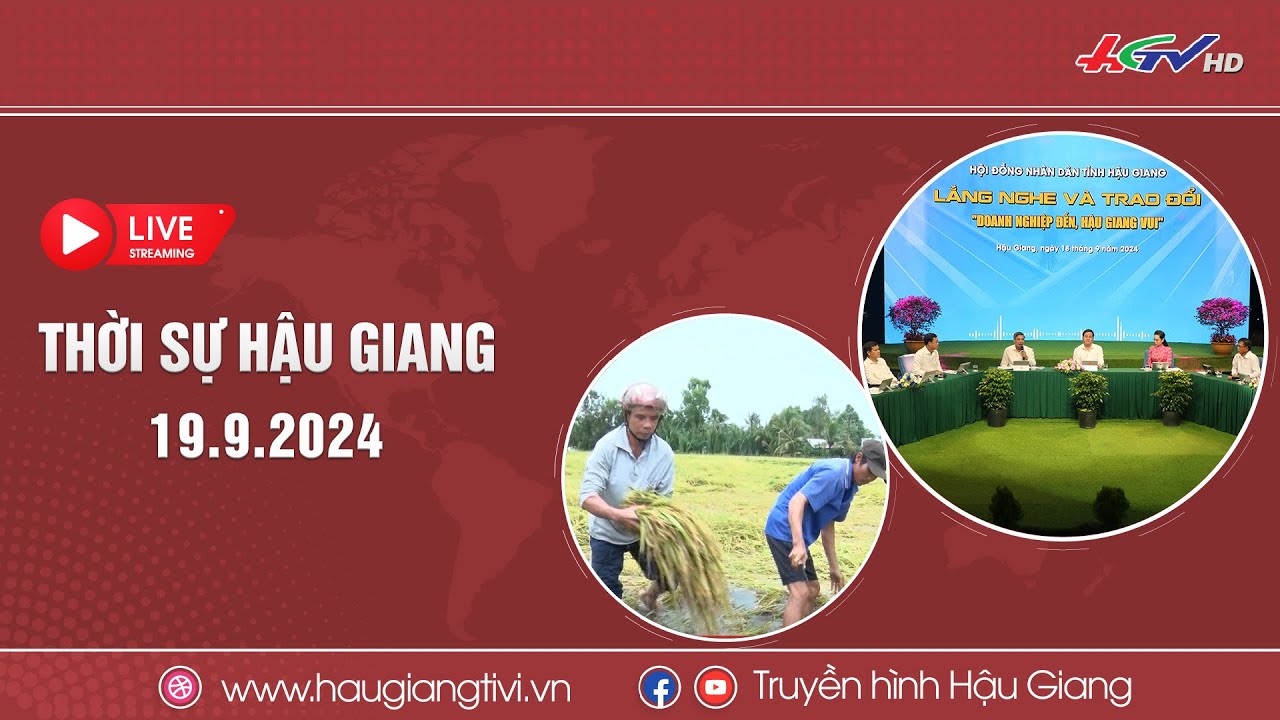 [🔴 Trực tiếp] Thời sự Hậu Giang 19.9.2024 | Truyền hình Hậu Giang