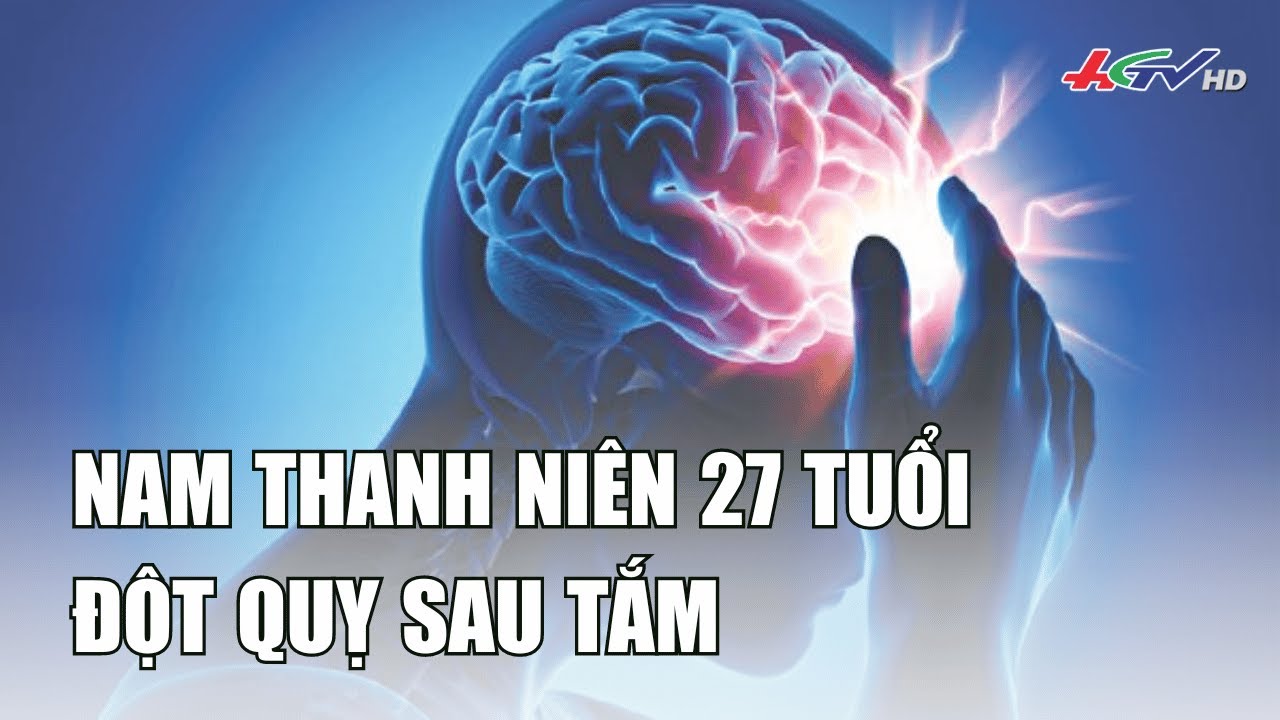 Nam thanh niên 27 tuổi đột quỵ sau tắm | Truyền hình Hậu Giang