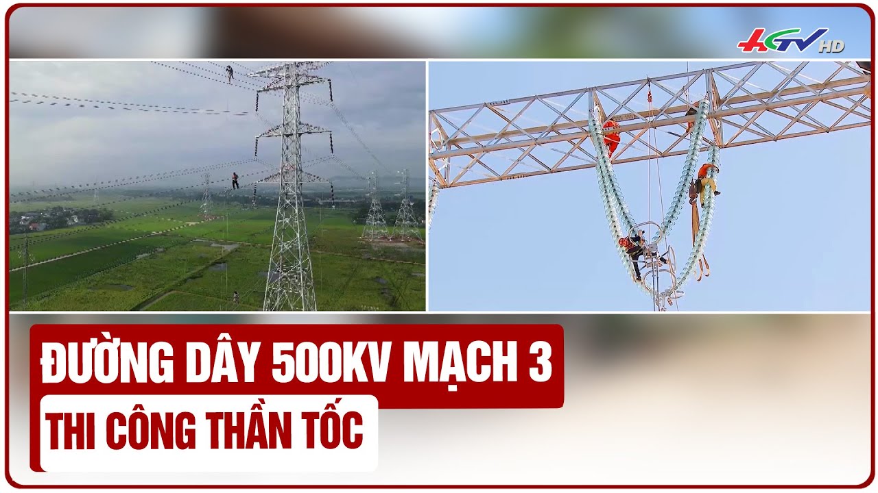 Đường dây 500KV mạch 3 thi công thần tốc | Truyền hình Hậu Giang