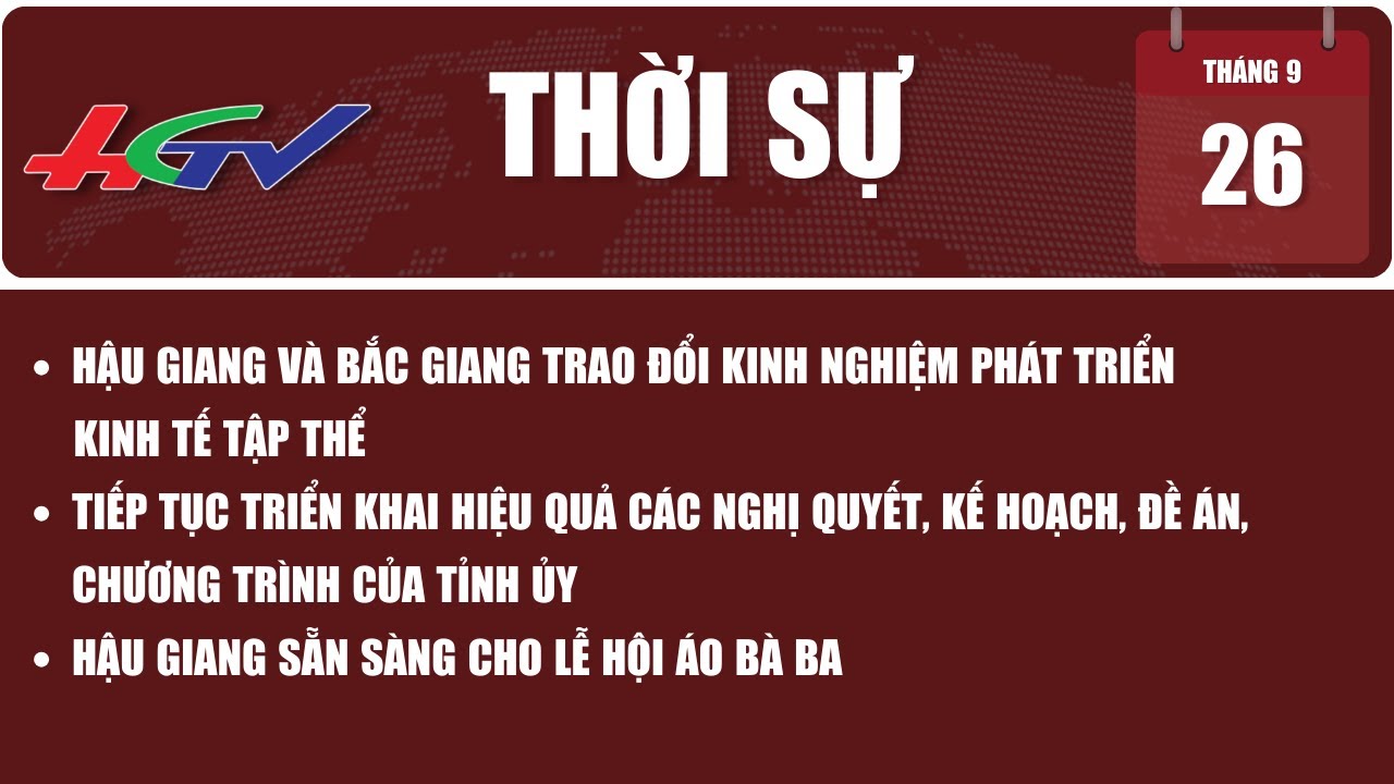 Thời sự Hậu Giang 26/9/2023 | Truyền hình Hậu Giang