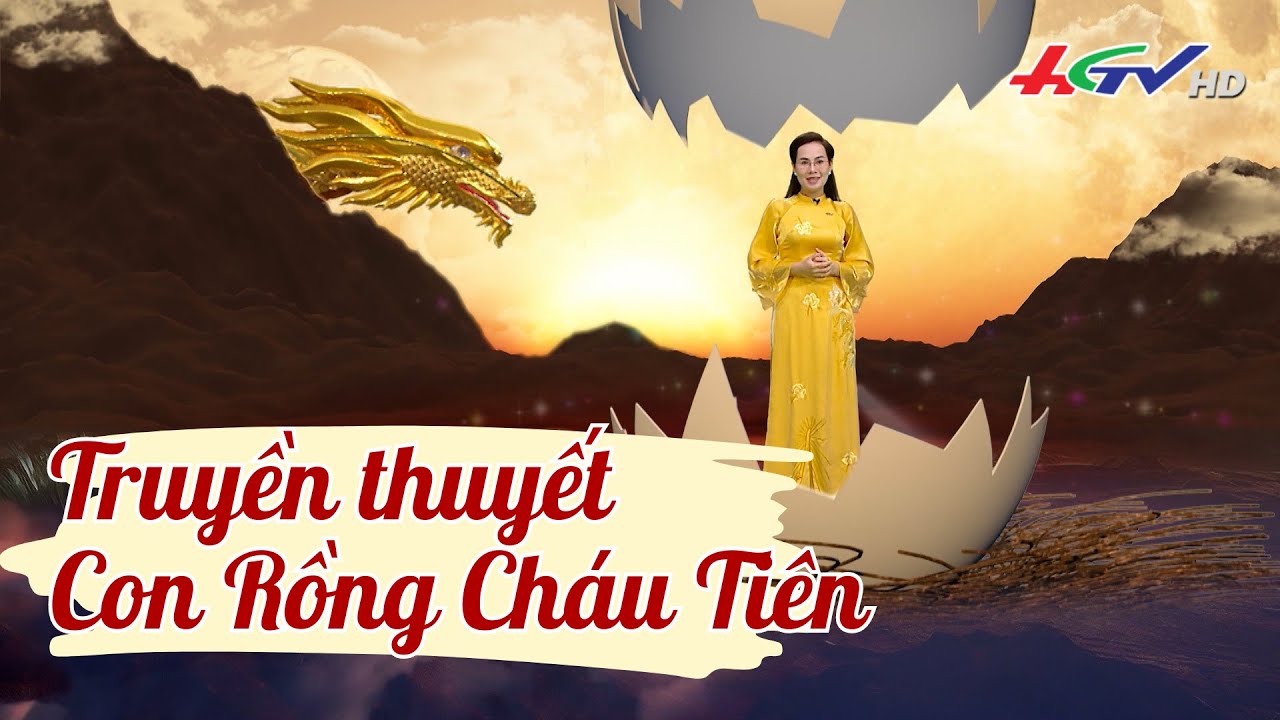 Truyền thuyết Con rồng cháu tiên | Truyền hình Hậu Giang