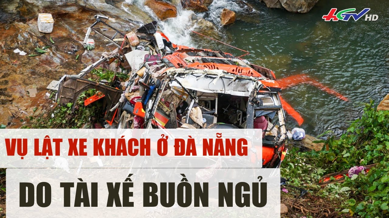 Vụ lật xe khách ở Đà Nẵng do tài xế buồn ngủ | Truyền hình Hậu Giang