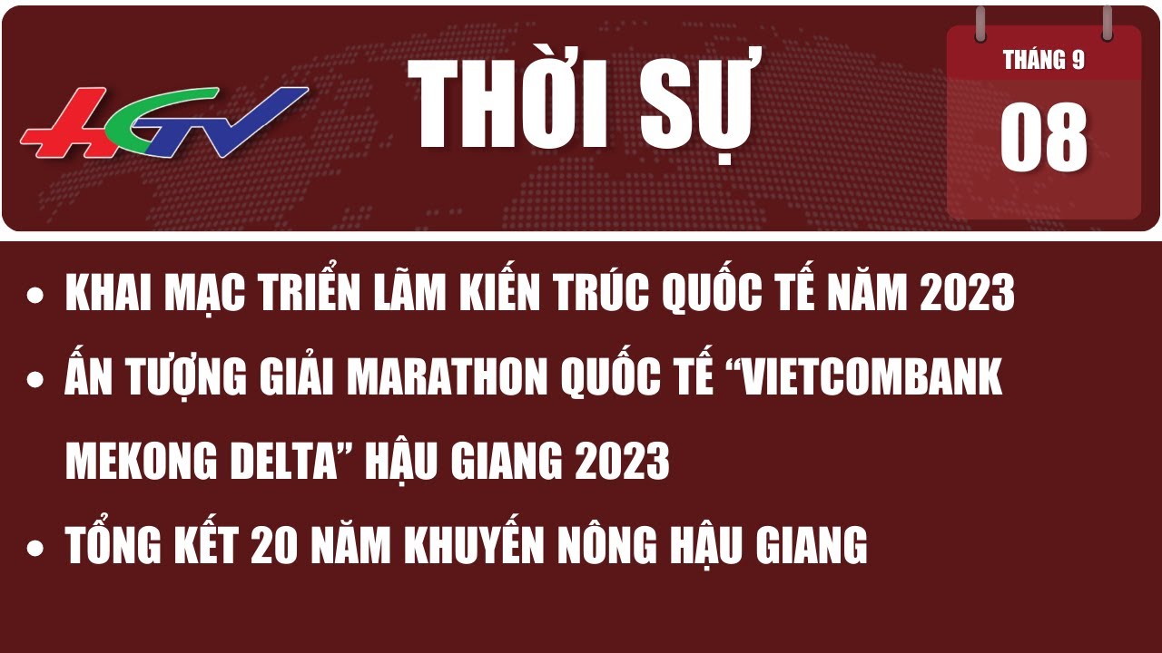 Thời sự Hậu Giang 08/9/2023 | Truyền hình Hậu Giang