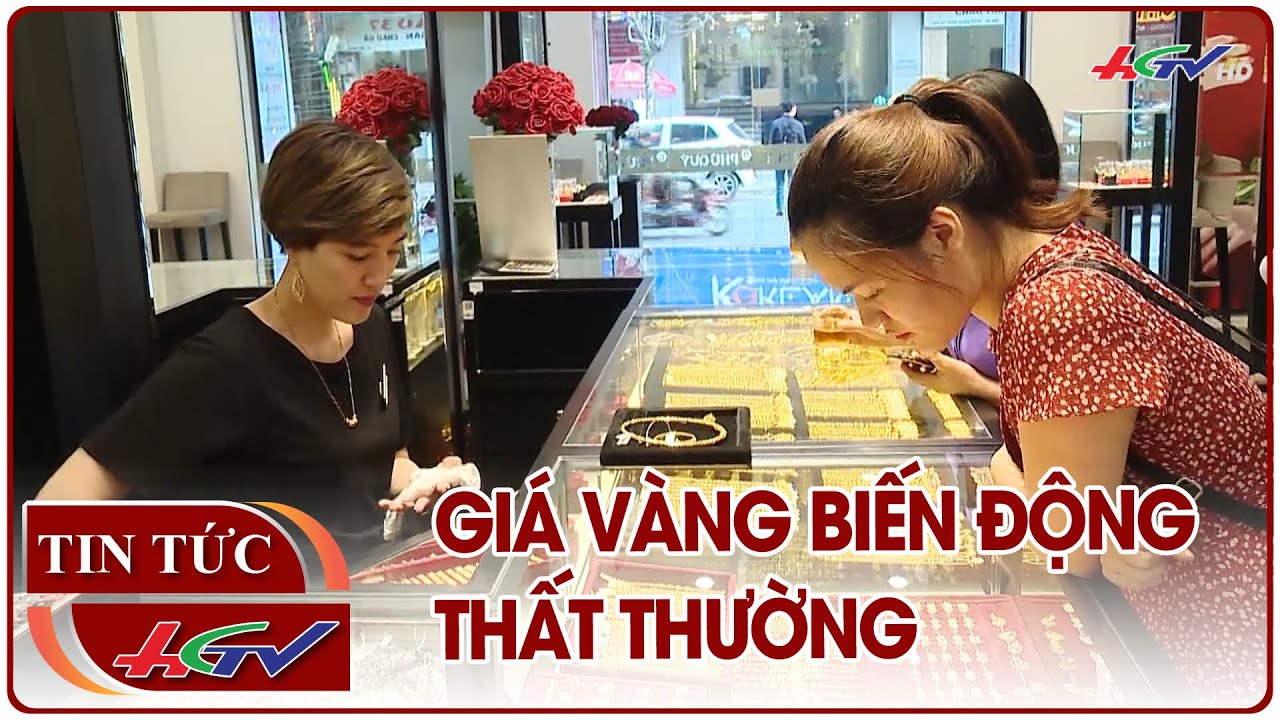 Giá vàng biến động thất thường | Truyền hình Hậu Giang