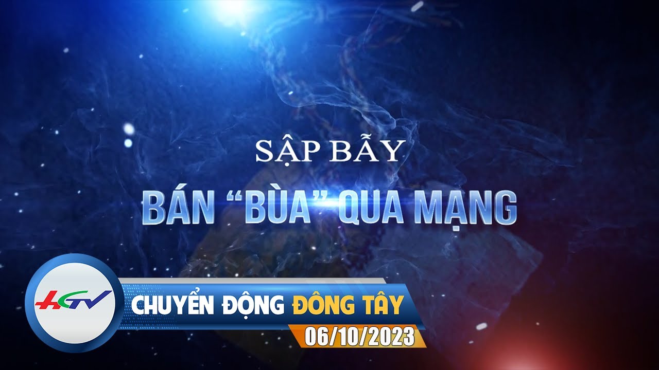 Chuyển động Đông Tây 06/10/2023 | Truyền hình Hậu Giang