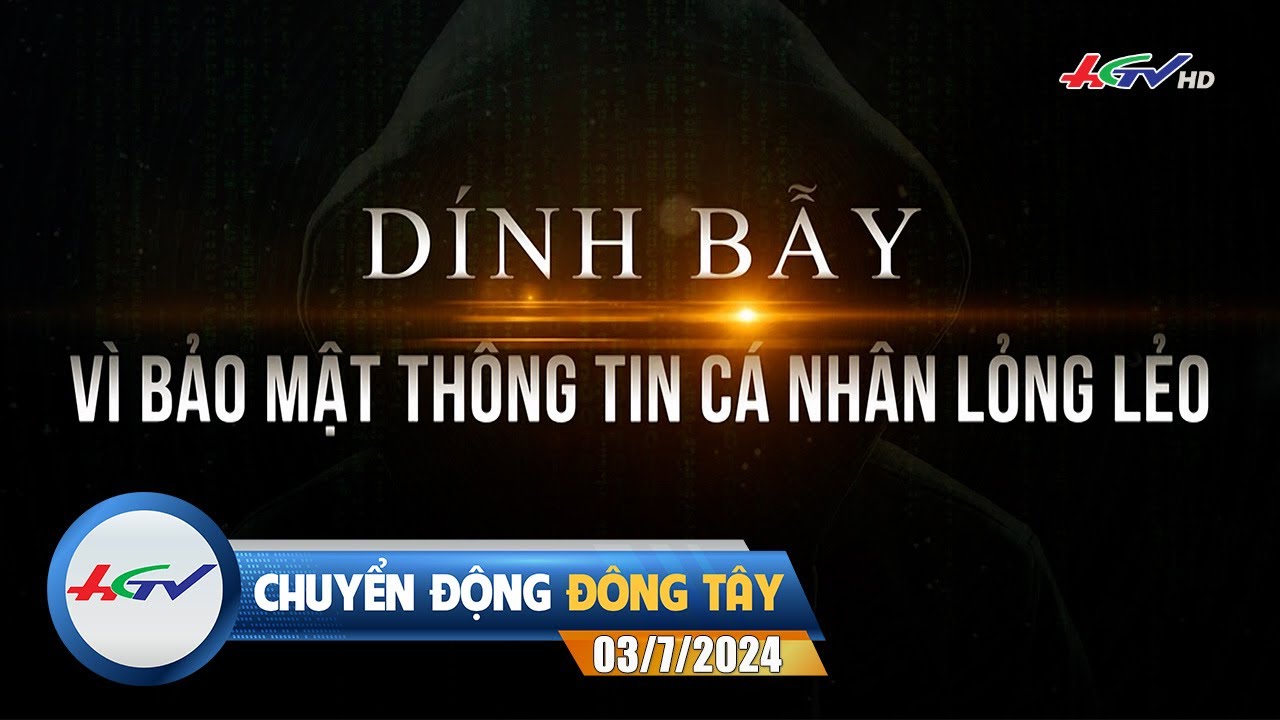 [🔴 Live] Chuyển động Đông Tây 03.7.2024 | Truyền Hình Hậu Giang