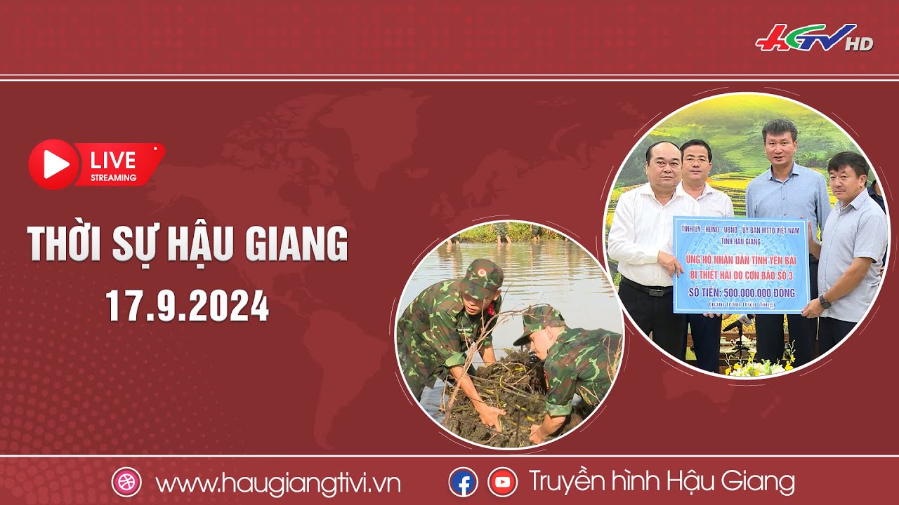 [🔴 Trực tiếp] Thời sự Hậu Giang 17.9.2024 | Truyền hình Hậu Giang