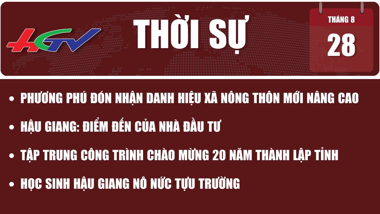 Thời sự Hậu Giang 28/8/2023 | Truyền hình Hậu Giang