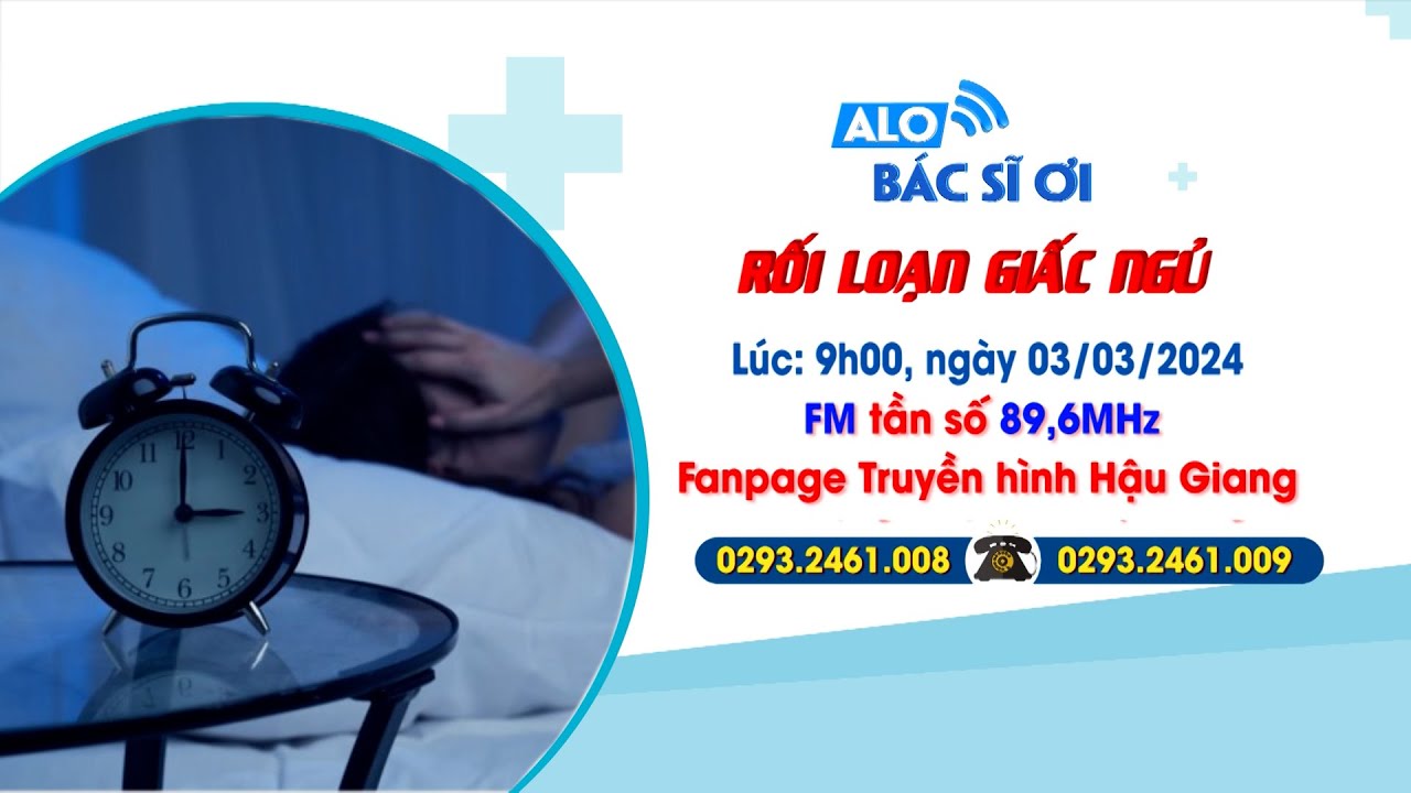 [🔴Live] Alo bác sĩ ơi | Chủ đề: RỐI LOẠN GIẤC NGỦ | Truyền hình Hậu Giang