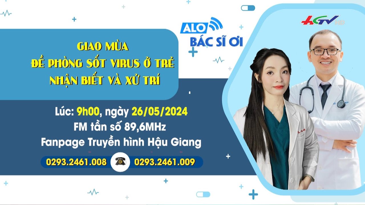 [🔴Live] Alo Bác sĩ ơi | Chủ đề: Giao mùa đề phòng sốt virus ở trẻ - nhận biết và xử trí