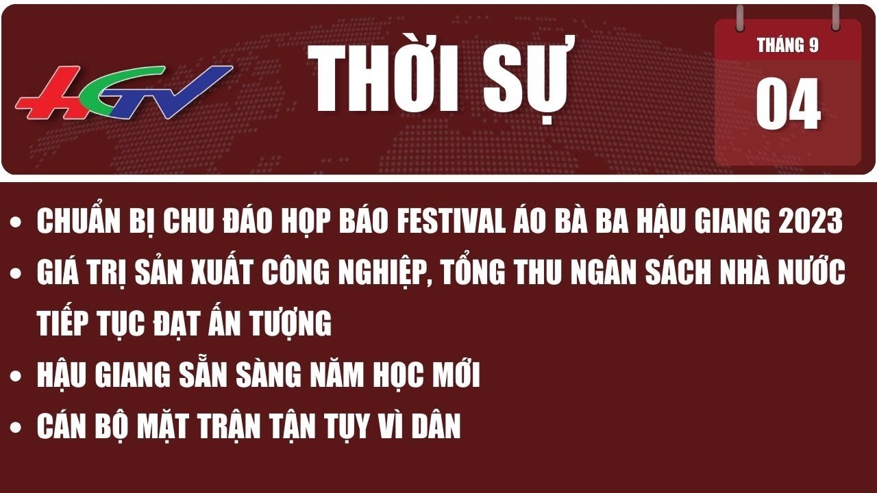 Thời sự Hậu Giang 04/9/2023 | Truyền hình Hậu Giang