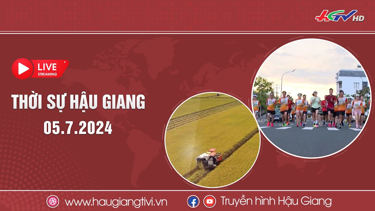 [🔴Trực tiếp] Thời sự Hậu Giang 05.7.2024 | Truyền hình Hậu Giang